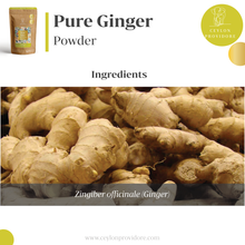 Load image into Gallery viewer, Buy Ginger Powder online at www.ceylonprovidore.com. Ethically sourced, manufactured fresh and packaged in sealable eco-friendly bags. Ingredients Zingiber Officinale
