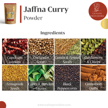 Load image into Gallery viewer, Buy Jaffna Curry Powder online at www.ceylonprovidore.com. Sourced ethically, freshly manufactured and packaged in eco- friendly bags. Ingredients used for Jaffna Curry powder. 
