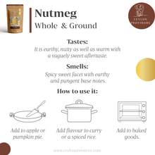 Load image into Gallery viewer, Buy Nutmeg whole or ground online at www.ceylonprovidore.com. Sourced ethically, fresh and in eco-friendly packaging. Nutmeg taste, smell and uses. 
