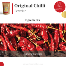 Load image into Gallery viewer, Buy original Chilli Powder online from www.ceylonprovidore.com. Sourced ethically, made fresh in small batches and packaged in eco-friendly materials. Ingredients Capsicum annum or red chilli
